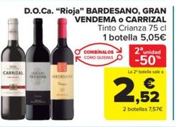 Oferta de Carrizal - D.O.Ca. "Rioja" bardesano , gran vendema o carrizal por 5,05€ en Carrefour Market