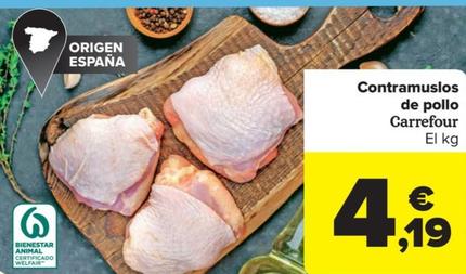 Oferta de Contramuslos de pollo por 4,19€ en Carrefour Market
