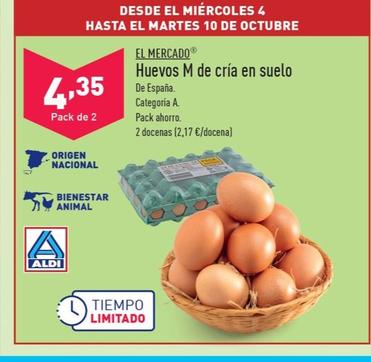 Oferta de El mercado - Huevos M de cria en suelo por 4,35€ en ALDI