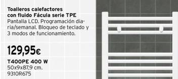 Oferta de Toalleros Calefactores Con Fluido Facula Serie Tpe por 129,95€ en Cadena88