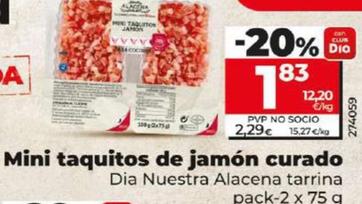 Oferta de Mini taquitos de jamón curado por 1,83€ en Dia