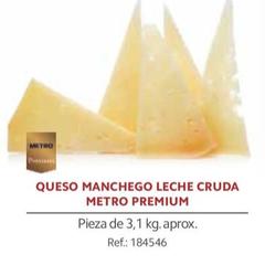 Oferta de Metro Premium - Queso Manchego Leche Cruda en Makro