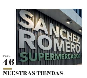 Oferta de Nuestras Tiendas en Supermercados Sánchez Romero