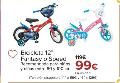 Oferta de Bicicleta 12 Fantasy O Speed por 99€ en Carrefour