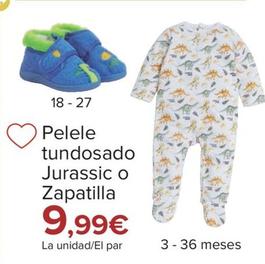 Oferta de Pelele Tundosado Jurassic O Zapatilla por 9,99€ en Carrefour