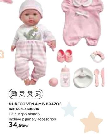 Oferta de Muñeco Ven A Mis Brazos por 34,95€ en El Corte Inglés
