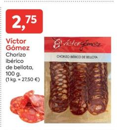 Oferta de Victor Gómez - Chorizo Ibérico De Bellota por 2,75€ en Suma Supermercados