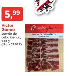 Oferta de Victor Gómez - Jamón De Cebo Ibérico por 5,99€ en Suma Supermercados
