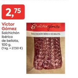 Oferta de Victor Gómez - Salchichón Ibérico De Bellota por 2,75€ en Suma Supermercados