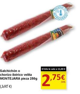 Oferta de Motejara - Salchichon O Chorizo Iberico Velita por 2,75€ en SPAR