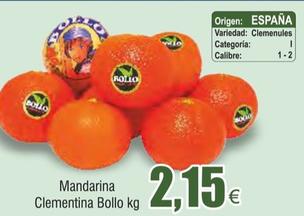 Oferta de Mandarina Clementina Bollo por 2,15€ en Froiz