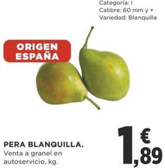 Oferta de Pera Blanquilla por 1,89€ en Supercor