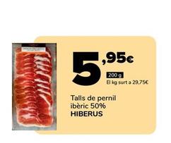 Oferta de Hiberus - Talls De Pernil Iberic 50% por 5,95€ en Supeco