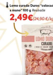 Oferta de Lomo Curado Duroc Colocado A Mano por 2,49€ en Lidl