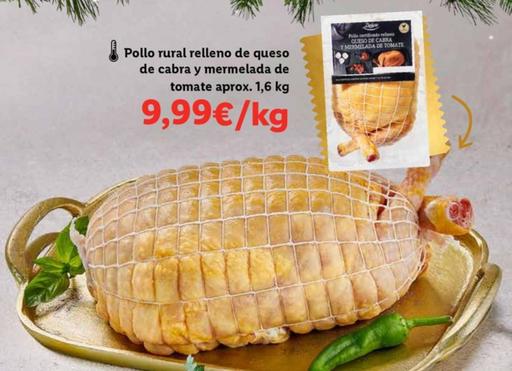 Oferta de Pollo Rural Relleno De Queso De Cabra Y Mermelada De Tomate por 9,99€ en Lidl