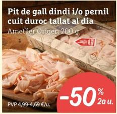 Oferta de Ametller Origen - Pit De Gall Dindi I/o Pernil Cuit Duroc Tallat Al Dia por 4,69€ en Ametller Origen