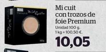 Oferta de La Sirena - Mi Cuit Con Trozos De Foie Premium por 10,05€ en La Sirena