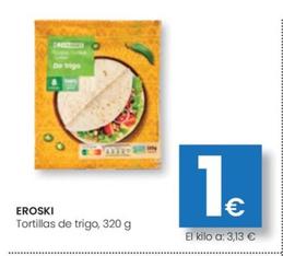 Oferta de Tortillas De Trigo por 1€ en Eroski