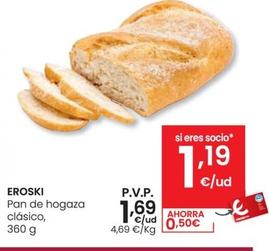 Oferta de Pan De Hogaza Clasico por 1,19€ en Eroski