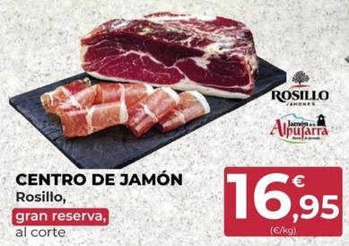 Oferta de Rosillo - Centro De Jamon por 16,95€ en Spar Tenerife