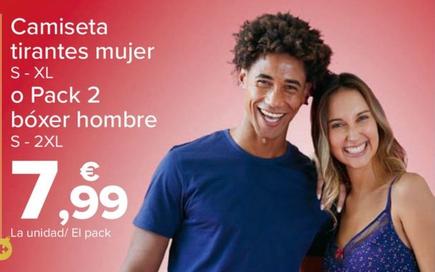 Oferta de Camiseta Tirantes Mujer S - Xl O Pack 2 Bóxer Hombre S - 2xl por 7,99€ en Carrefour
