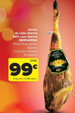 Oferta de Ibersierra - Jamon De Cebo Iberico 50% Raza Iberica por 99€ en Carrefour Market