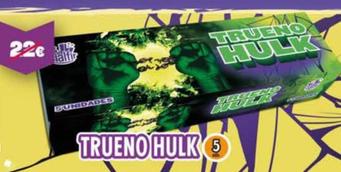 Oferta de Trueno Hulk por 22€ en La Traca