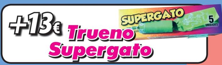 Oferta de Trueno Supergato por 13€ en Hipercohete