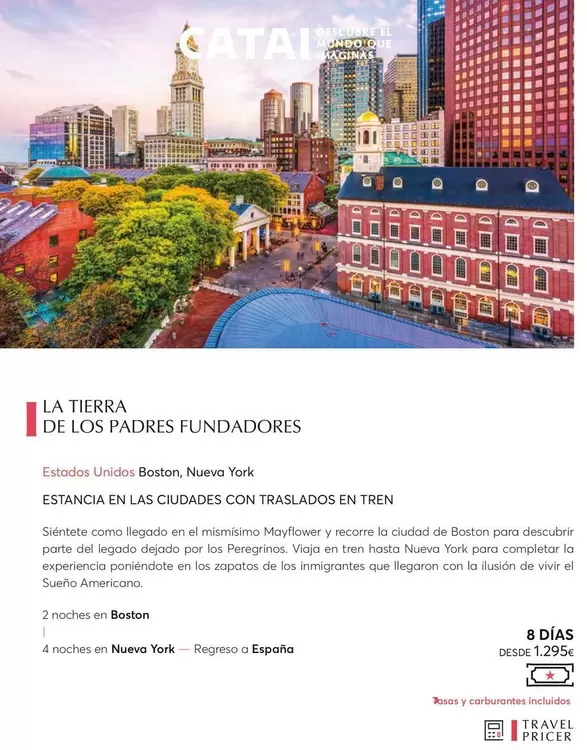 Oferta de La Tierra De Los Padres Fundadores por 1295€ en Catai