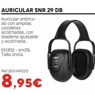 Oferta de Auricular Snr 29 Db por 8,95€ en Isolana