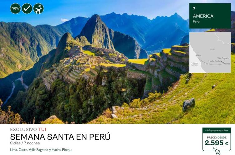 Oferta de Viajes a Perú por 2595€ en Tui Travel PLC