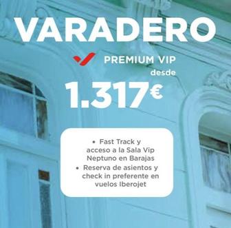 Oferta de Varadero Premium Vip por 1317€ en Halcón Viajes