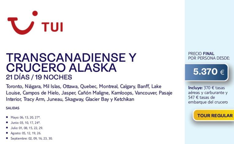 Oferta de Transcanadiense Y Crucero Alaska en Tui Travel PLC