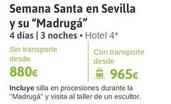 Oferta de Semana Santa En Sevilla Y Su "madruga" por 965€ en Viajes El Corte Inglés