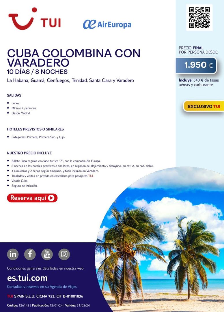 Oferta de Cuba Colombina Con Varadero 10 Días / 8 Noches por 1950€ en Tui Travel PLC