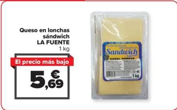Oferta de La Fuente - Queso En Lonchas Sandwich por 5,69€ en Carrefour
