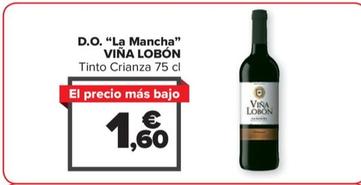 Oferta de Viña Lobón - D.o. “la Mancha" por 1,6€ en Carrefour