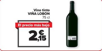 Oferta de Viña Lobón - Vino Tinto por 2,15€ en Carrefour