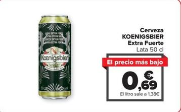 Oferta de Koenigsbier - Cerveza Extra Fuerte por 0,69€ en Carrefour