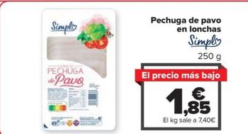 Oferta de Simpl - Pechuga De Pavo En Lonchas por 1,85€ en Carrefour