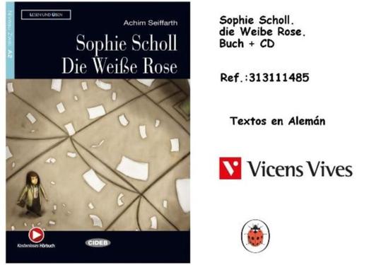 Oferta de Vicens Vives - Sophie Scholl. die Weibe Rose. Buch + CD en Jugueterías Lifer