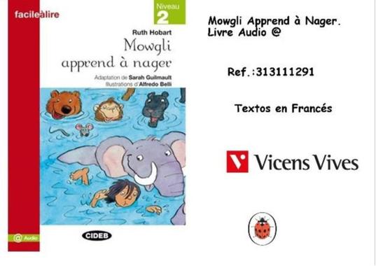 Oferta de Vicens Vives - Mowgli Apprend à Nager. Livre Audio en Jugueterías Lifer