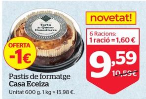 Oferta de Casa Eceiza - Pastis De Formatge por 9,59€ en La Sirena