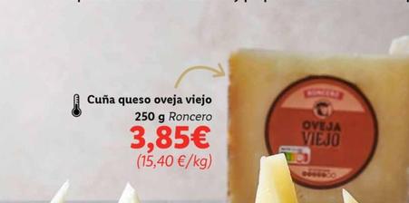 Oferta de Roncero - Cuna Queso Oveja Viejo por 3,85€ en Lidl