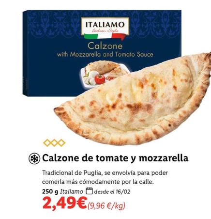 Oferta de Italiamo - Calzone De Tomate Y Mozzarella  por 2,49€ en Lidl
