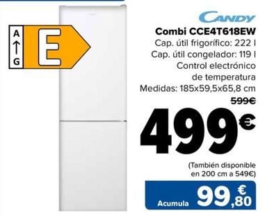 Oferta de Candy - Combi CCE4T618EW por 499€ en Carrefour