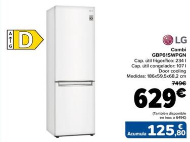 Oferta de LG - Combi GBP61SWPGN por 629€ en Carrefour