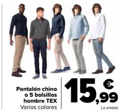 Oferta de Tex - Pantalon Chino O 5 Bolsillos Hombre por 15,99€ en Carrefour