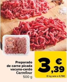 Oferta de Carrefour - Preparado De Carna Picada Vacuno-Cerdo por 3,39€ en Carrefour
