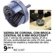 Oferta de Wolfcraft - Sierra De Sierra De Corona, Con Broca Central De 8 Mm Corona por 9€ en Coferdroza
